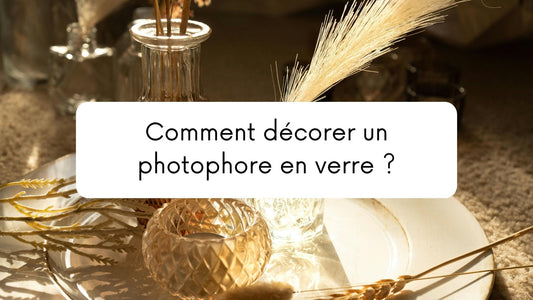 Comment décorer un photophore en verre ?