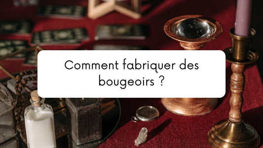 Comment fabriquer des bougeoirs ?