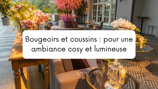 Bougeoirs et coussins : pour une ambiance cosy et lumineuse